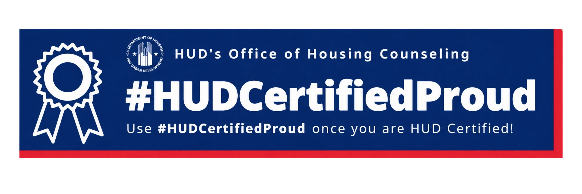 HUD's Office of Housing Counseling #HUDCertifiedProud banner